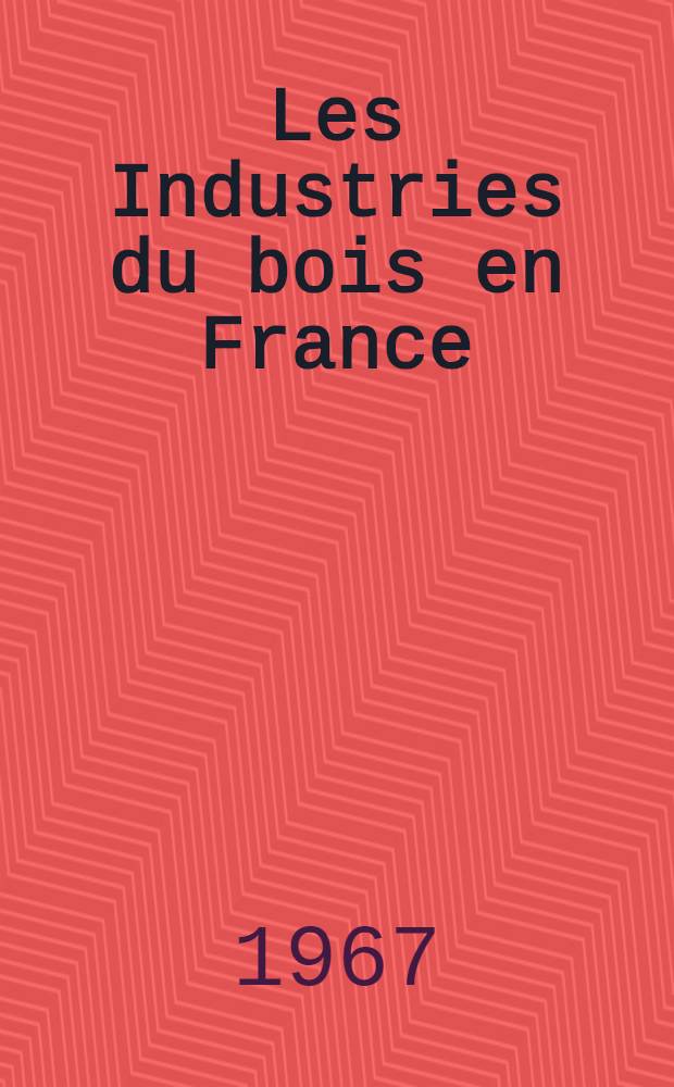 Les Industries du bois en France