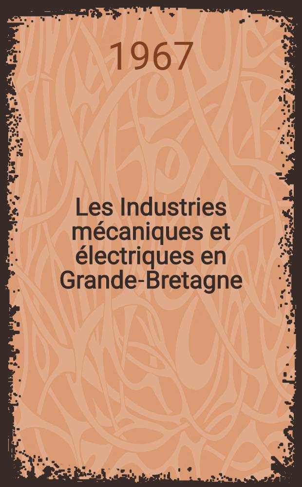 Les Industries mécaniques et électriques en Grande-Bretagne