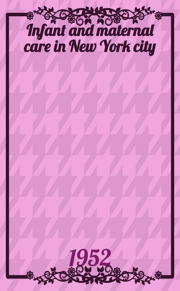 Infant and maternal care in New York city