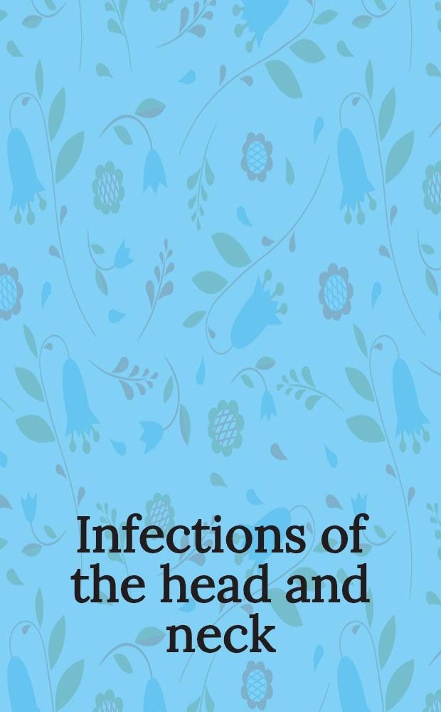 Infections of the head and neck