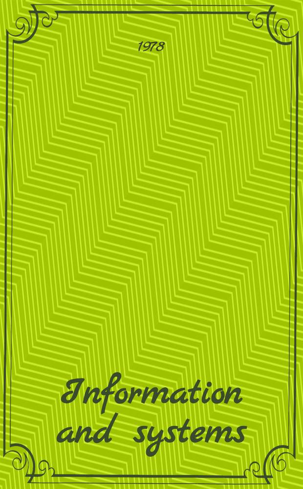 Information and systems : Proc. of the IFAC Workshop, Compiegne, France, 25-27 Oct., 1977