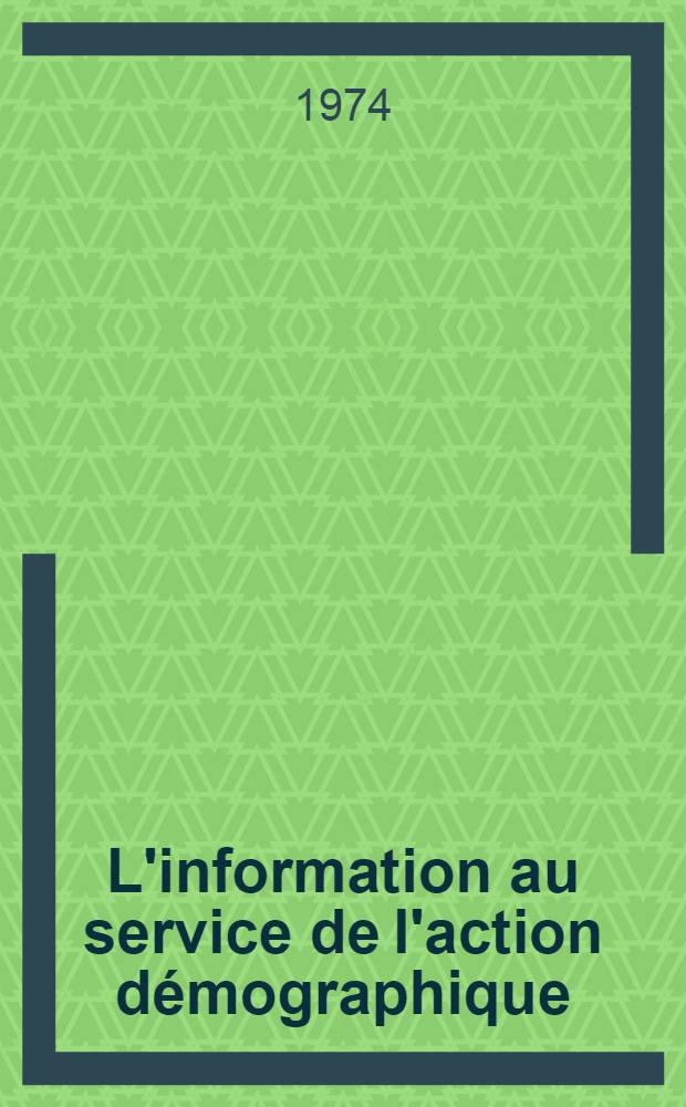 L'information au service de l'action démographique
