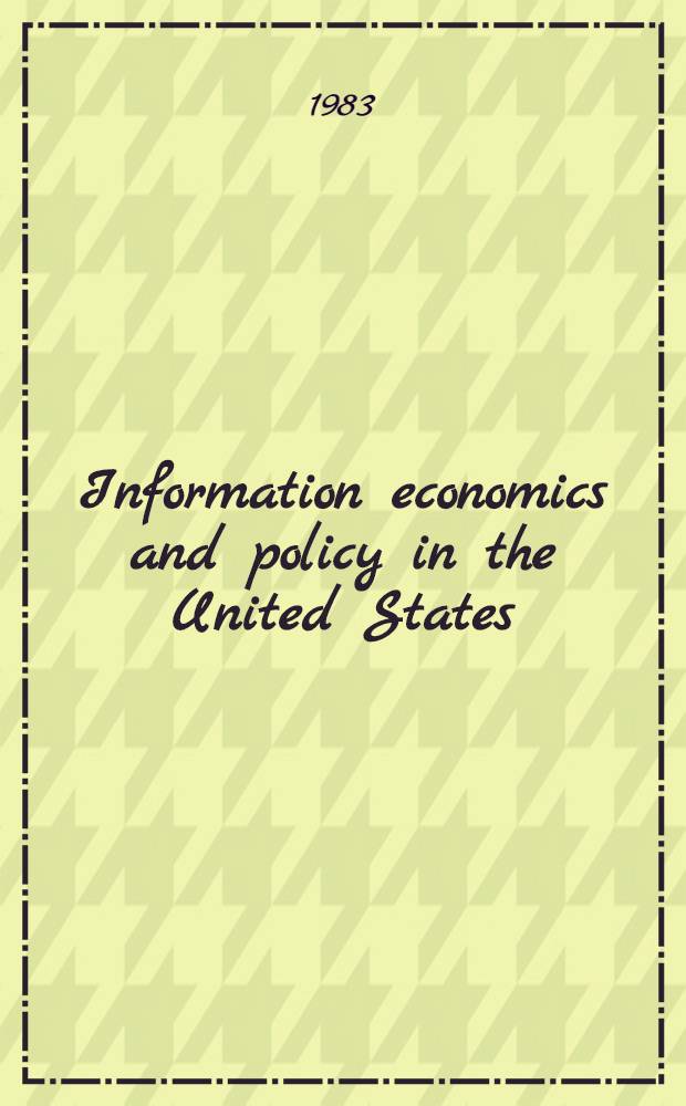 Information economics and policy in the United States