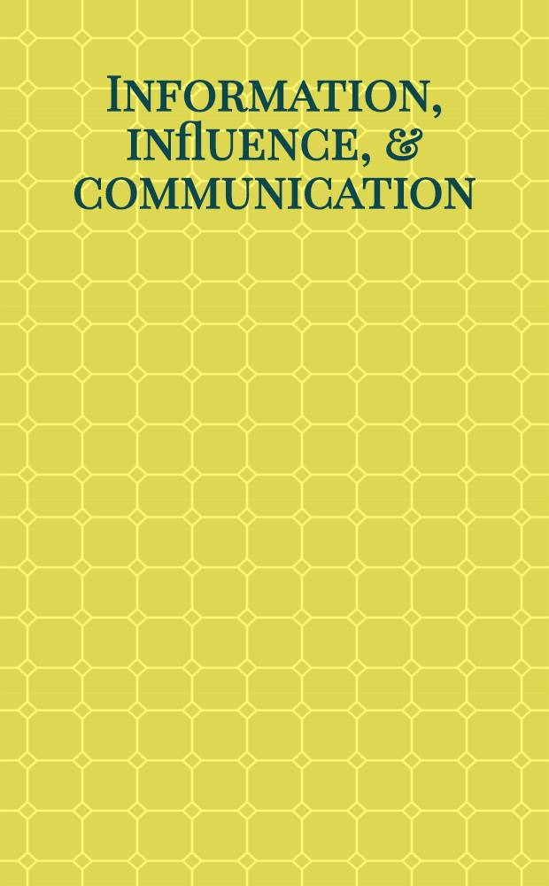 Information, influence, & communication : A reader in public relations