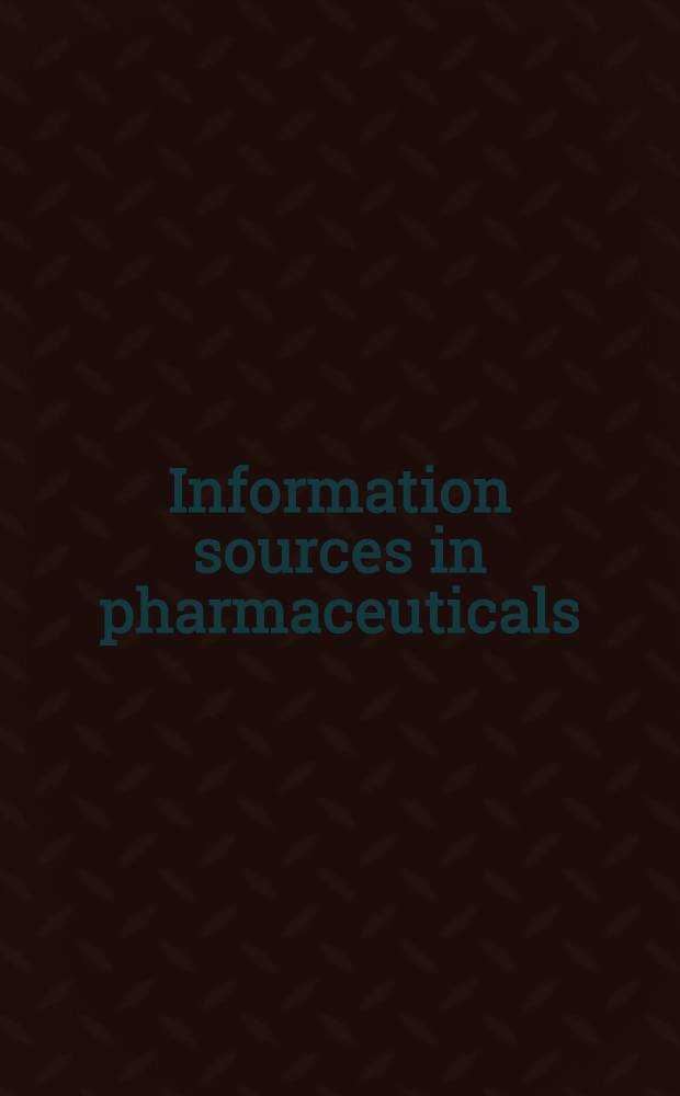 Information sources in pharmaceuticals