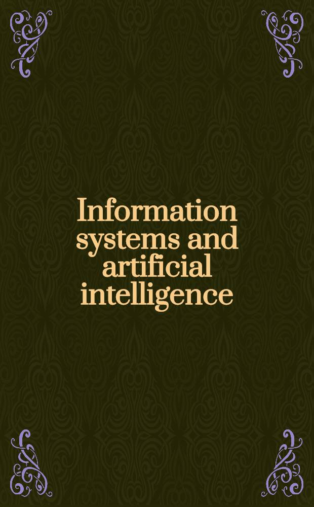 Information systems and artificial intelligence : Integration aspects : Proceedings