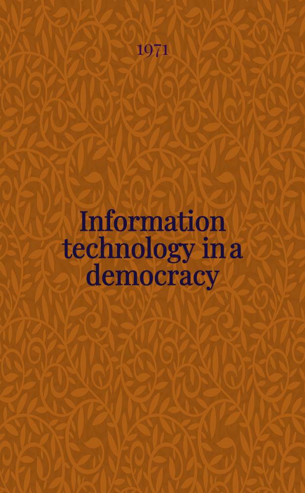 Information technology in a democracy