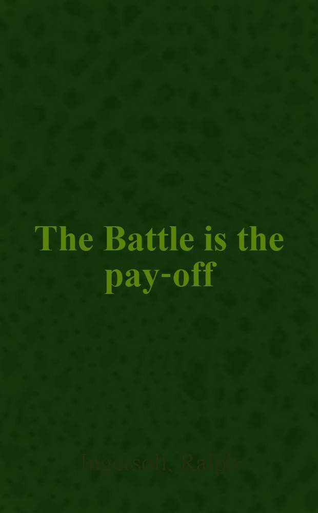 The Battle is the pay-off