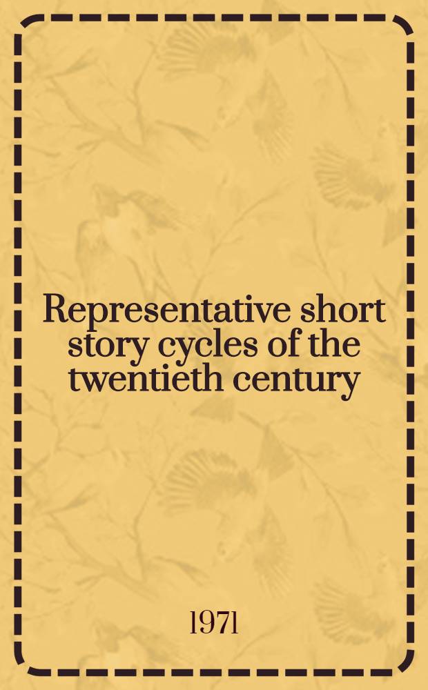 Representative short story cycles of the twentieth century : Studies in a literary genre
