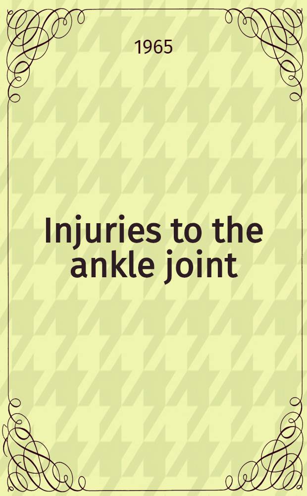 [Injuries to the ankle joint : Symposium