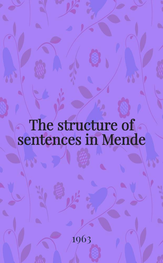 The structure of sentences in Mende