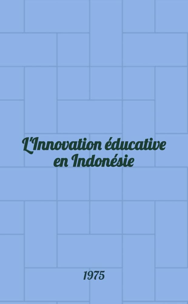 L'Innovation éducative en Indonésie