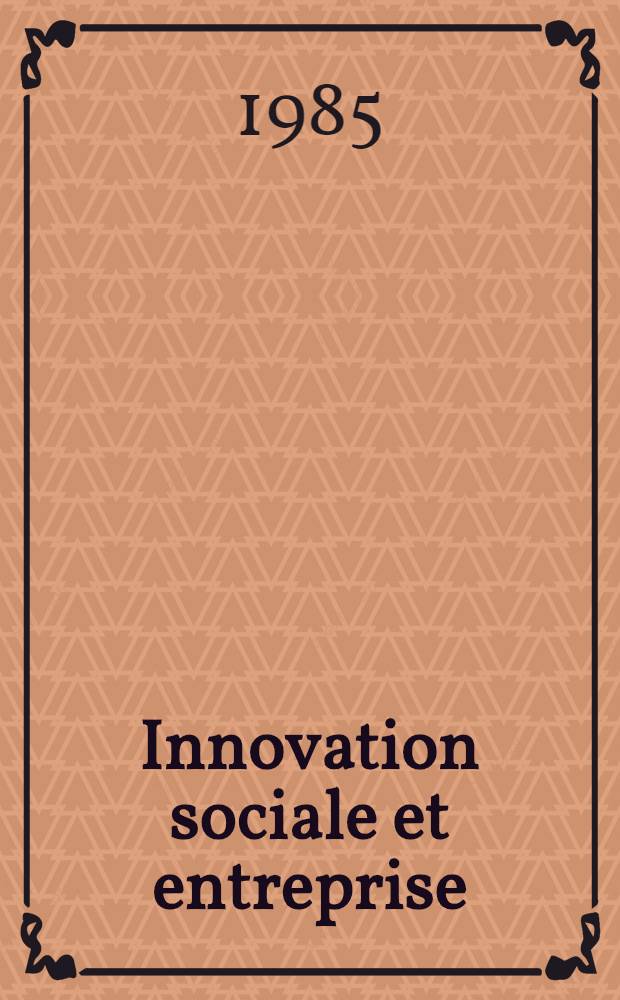 Innovation sociale et entreprise : Bilan d'experiences : Analyse des enjeux