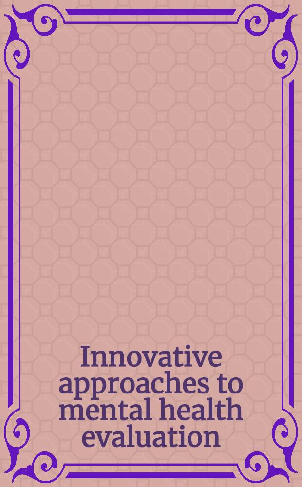 Innovative approaches to mental health evaluation