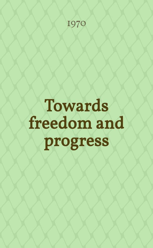Towards freedom and progress : (The triumph of Soviet power in Central Asia)