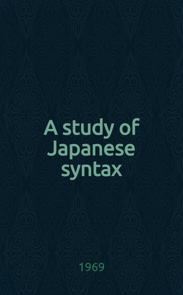 A study of Japanese syntax