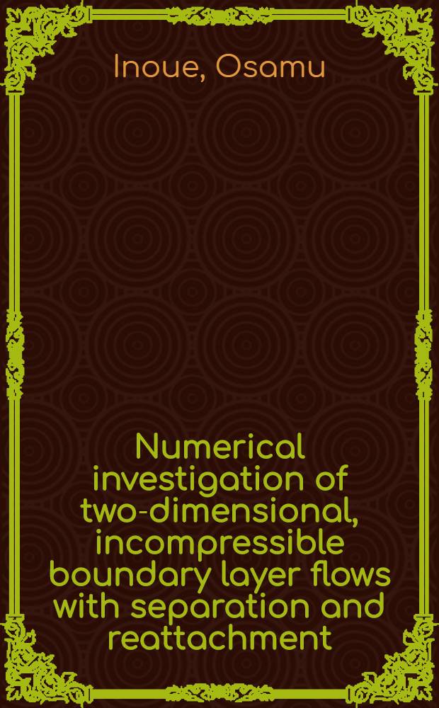 Numerical investigation of two-dimensional, incompressible boundary layer flows with separation and reattachment