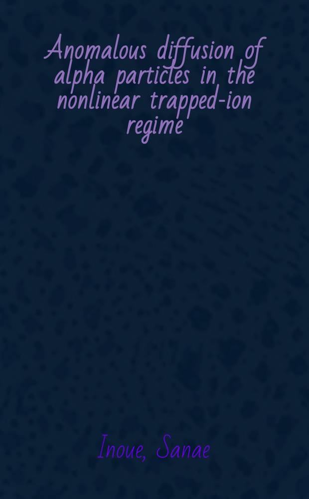 Anomalous diffusion of alpha particles in the nonlinear trapped-ion regime