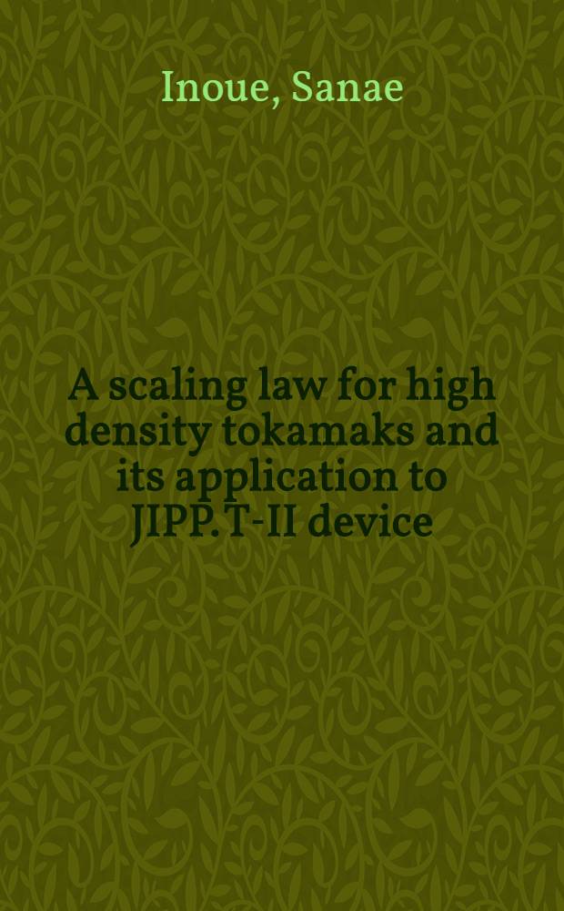 A scaling law for high density tokamaks and its application to JIPP. T-II device
