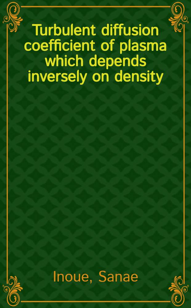 Turbulent diffusion coefficient of plasma which depends inversely on density