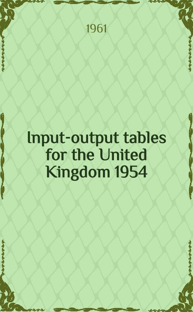 Input-output tables for the United Kingdom 1954