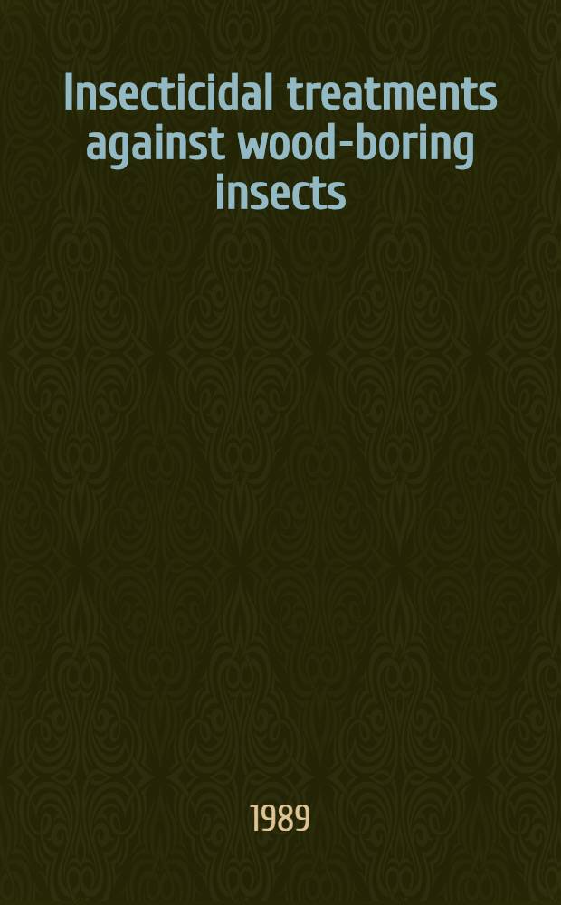 Insecticidal treatments against wood-boring insects