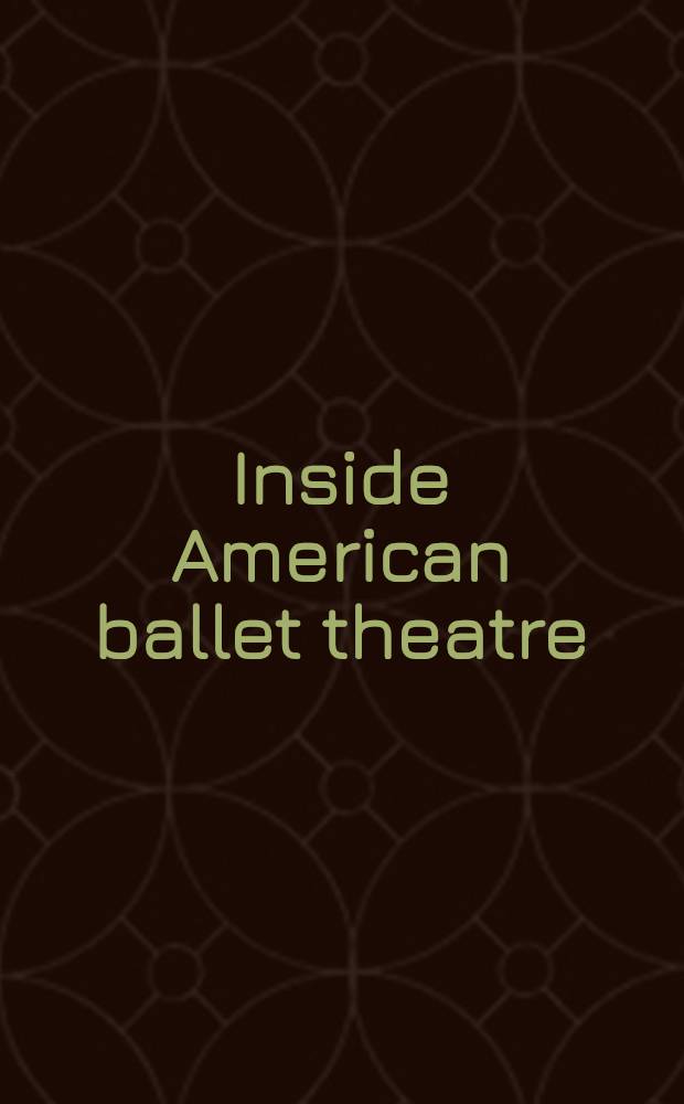 Inside American ballet theatre : An album
