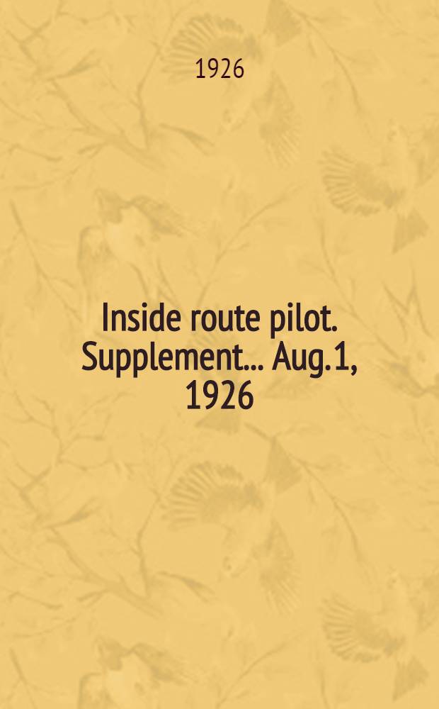 ... Inside route pilot. Supplement ... Aug. 1, 1926 : New York to Key West