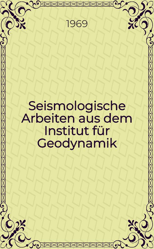 Seismologische Arbeiten aus dem Institut für Geodynamik