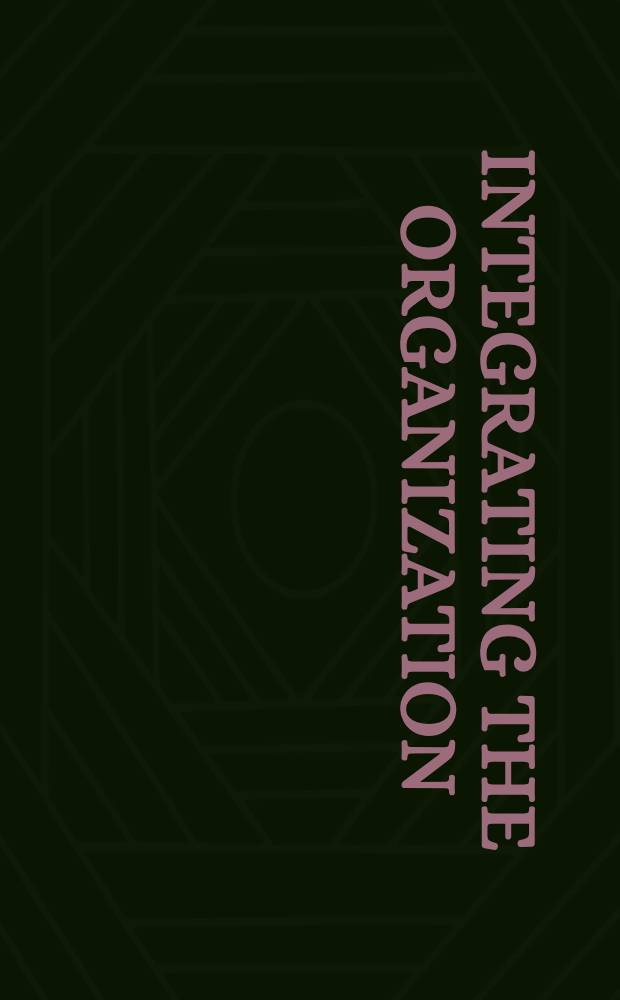 Integrating the organization : A social psychological analysis