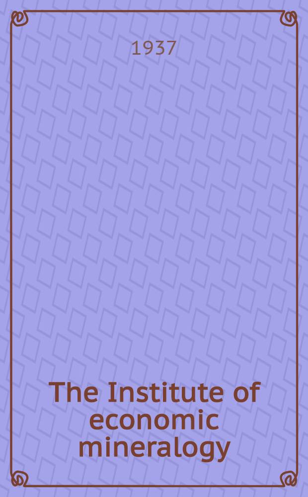 The Institute of economic mineralogy