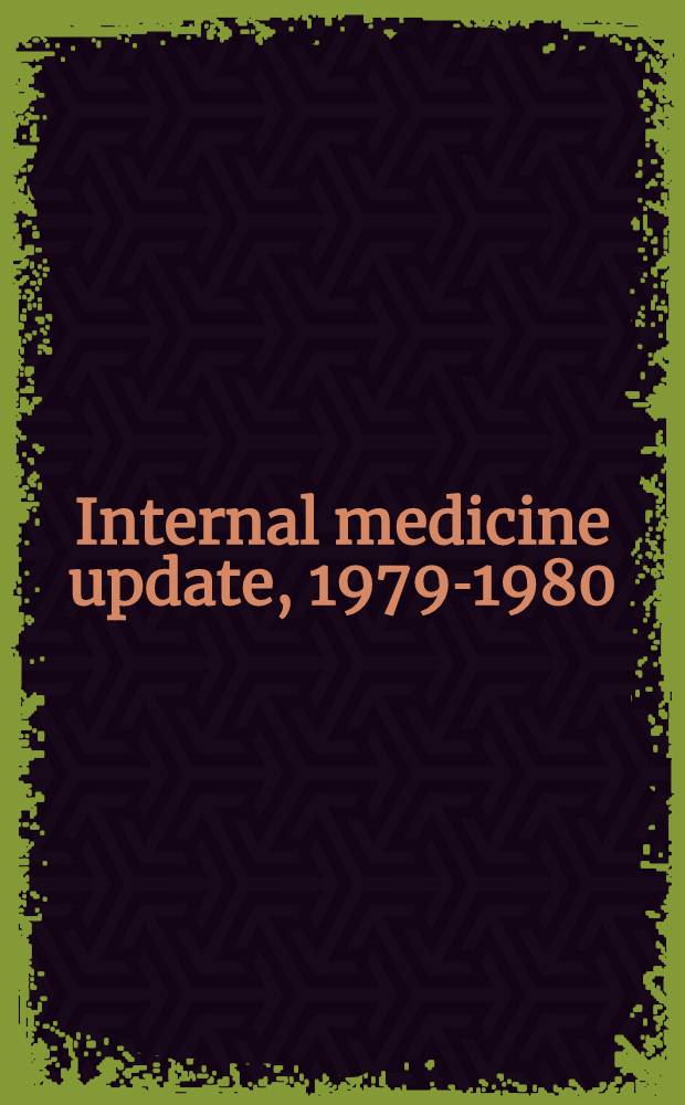 Internal medicine update, 1979-1980 : Papers pres. at two Hahnemann symp. in 1978
