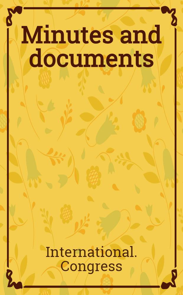Minutes and documents