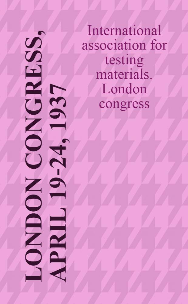 London congress, april 19-24, 1937