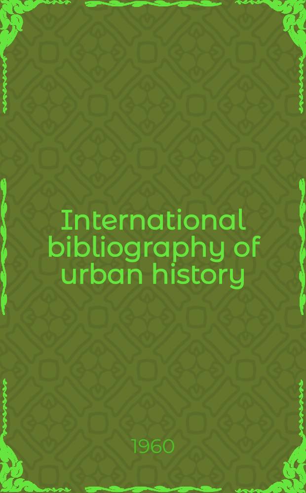 International bibliography of urban history : Denmark, Finland, Norway, Sweden