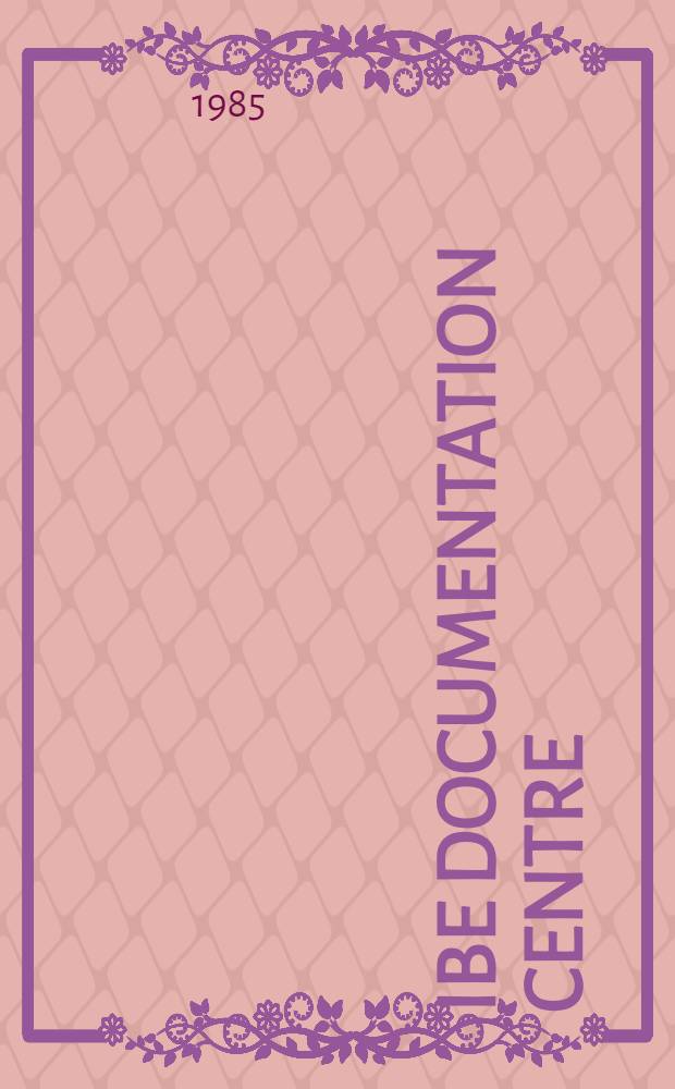 IBE Documentation centre = Centre de documentation BIE = Centro de documentación OIE : Catalogue, 1980-84