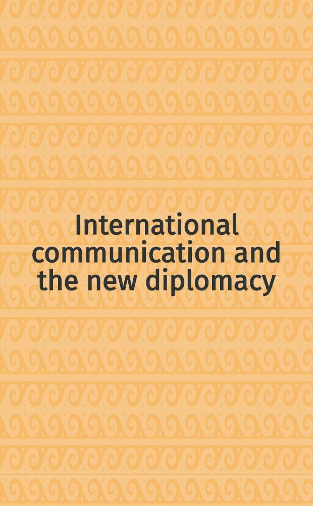 International communication and the new diplomacy