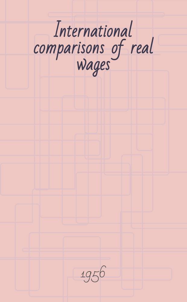 International comparisons of real wages : A study of methods