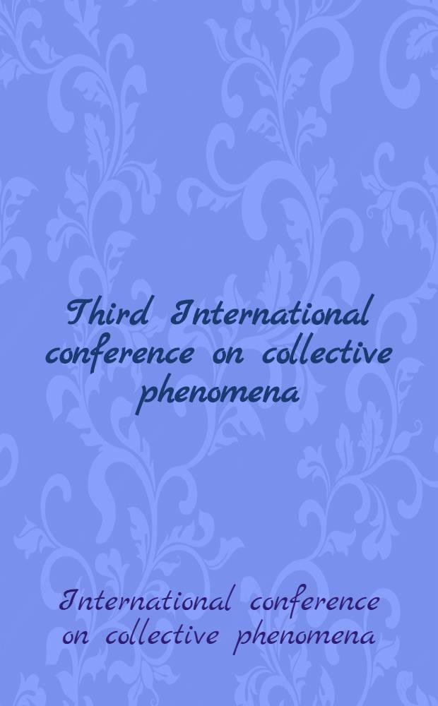 Third International conference on collective phenomena
