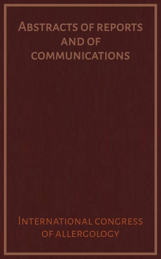 Abstracts of reports and of communications