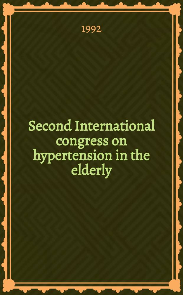 Second International congress on hypertension in the elderly: focus on risk factors, 5-7 Dec. 1990, Rome, Italy