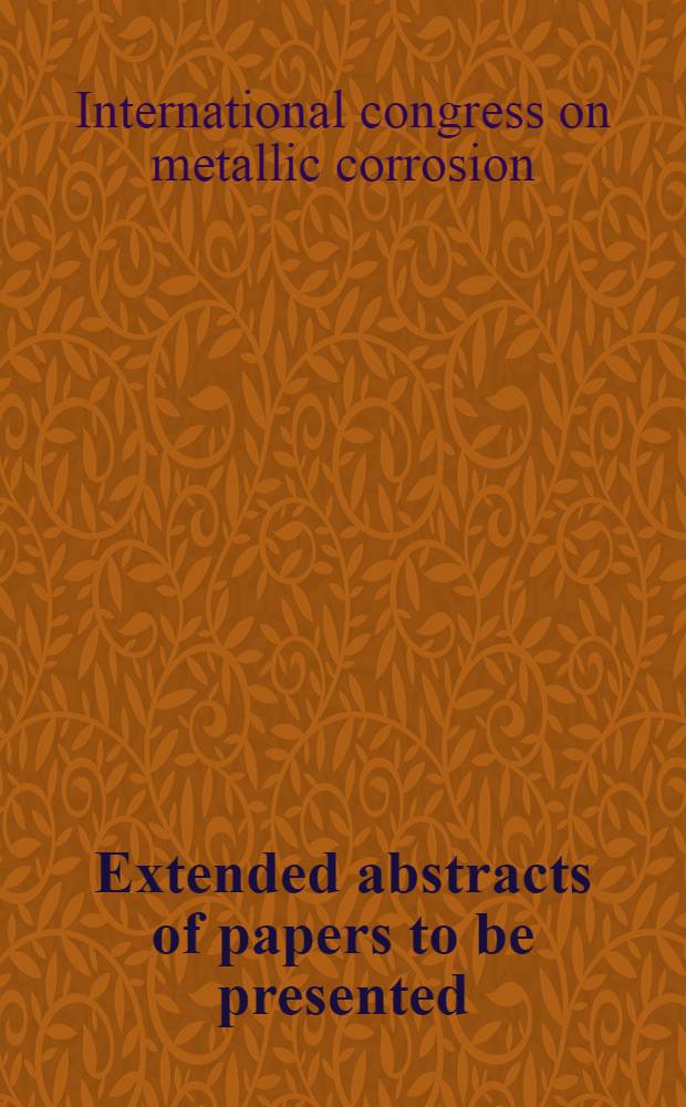 Extended abstracts of papers to be presented