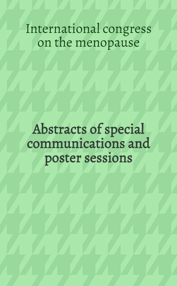 Abstracts of special communications and poster sessions