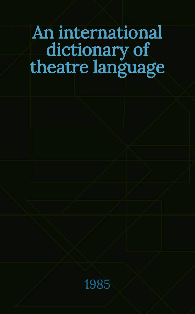 An international dictionary of theatre language