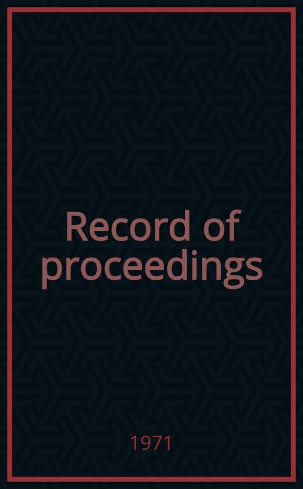 Record of proceedings