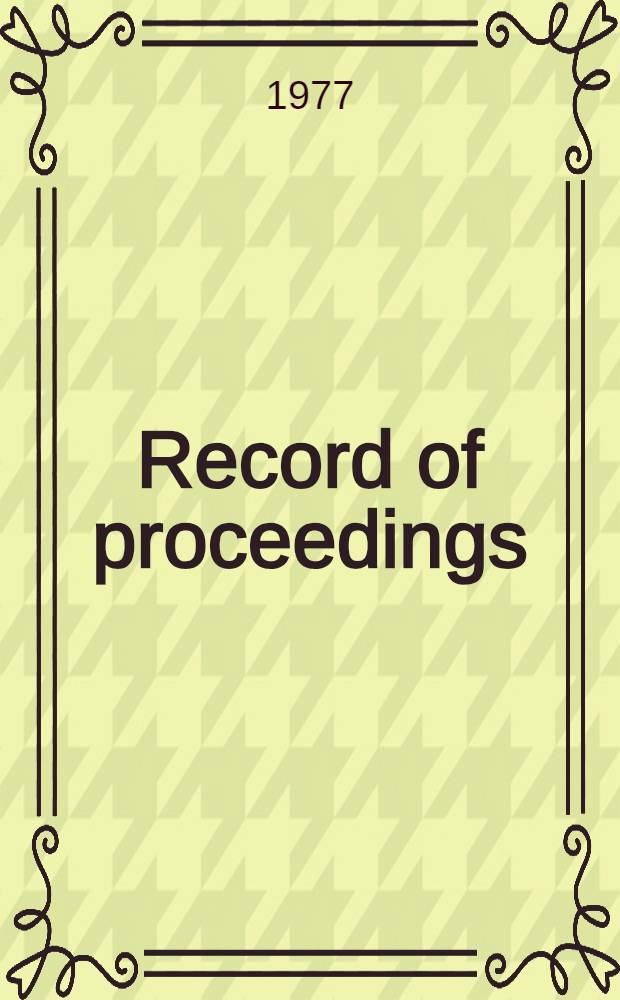 Record of proceedings