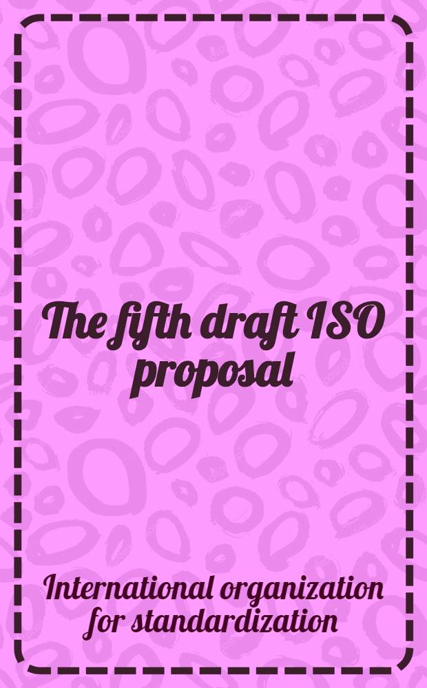 The fifth draft ISO proposal: "Coniferous sawn timber; sizes; terms and definitions"