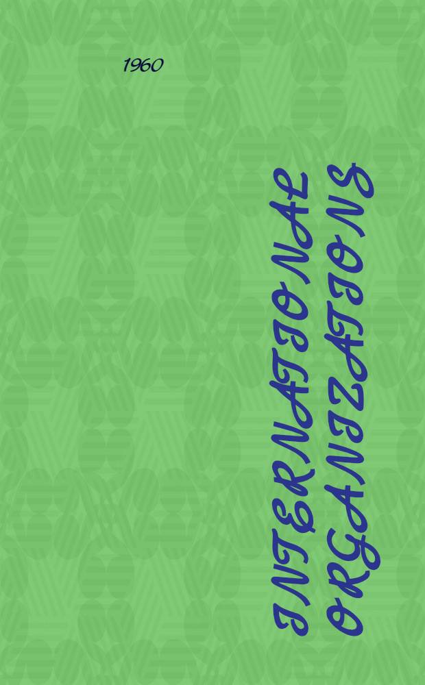 International organizations : A guide