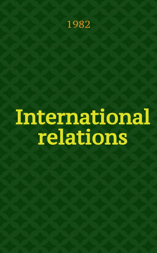 International relations : Trends a. prospects