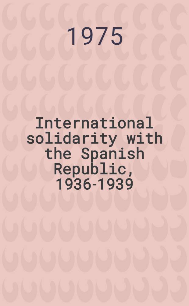 International solidarity with the Spanish Republic, 1936-1939